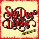 Sky Dee and The Demons: Celebrator (LP)