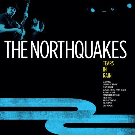 The Northquakes: Tears in Rain (LP)