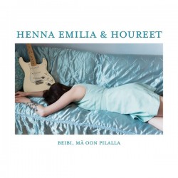 Henna Emilia & Houreet: Beibi, mä oon pilalla (7"EP)