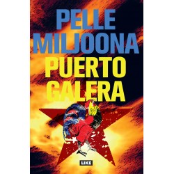 Pelle Miljoona: Puerto Galeria (kirja)