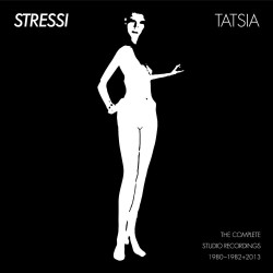 Stressi: Tatsia – The Complete Studio Recordings (2LP)