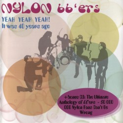 Nylon 66'ers: Yeah Yeah Yeah! (2CD)