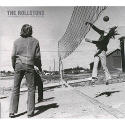 Rollstons: Our grain will fill your stadium (CD)