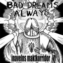 Bad Dreams Always: Inavelns Maktkorridor (7")