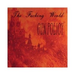 Fucking World : Gun Policy (LP)