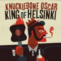 Knucklebone Oscar: King of Helsinki (LP)