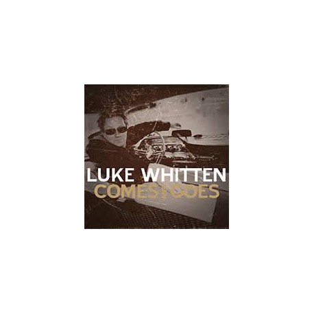 Luke Whitten: Comes and goes (CD)