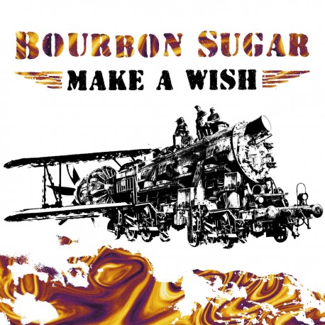 Bourbon Sugar: Make a Wish (LP)