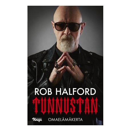 Rob Halford: Tunnustan - omaelämäkerta (book)