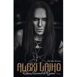 Petri Silas: Alexi Laiho – Chaos, Control & Guitar (book)