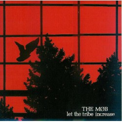 The Mob: Let The Tribe Increase (CD)