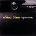 Röövel Ööbik: Supersymmetry (CD)