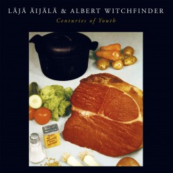 Läjä Äijälä & Sir Albert Witchfinder: Centuries of Youth (LP)