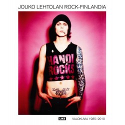 Jouko Lehtolan Rock-Finlandia /Valokuvia 1985 – 2010)