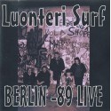 Luonteri Surf: Berlin -89 Live (LP)