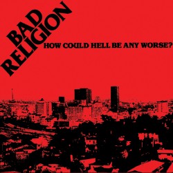 Bad Religion: How could hell be any worse (LP)