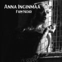 Anna Inginmaa: Film Noir -12" EP